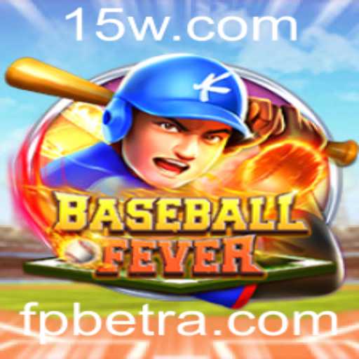 BaseballFever: Mergulhe na Empolgante Experiência do Jogo FPBET