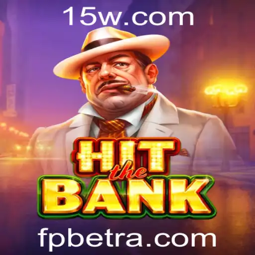 Descubra o Empolgante Mundo de HitTheBank com FPBET